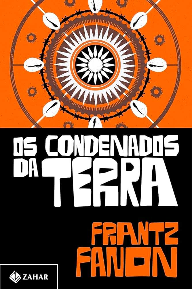 Capa do Livro "Os Condenados da Terra", de Frantz Fanon (Imagem: Editora Zahar)