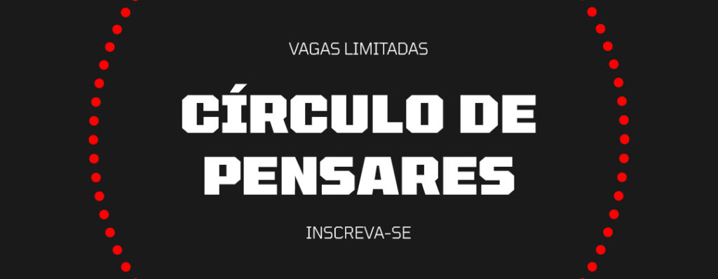 Banner Círculo de Pensares – Vagas limitadas – Inscreva-se