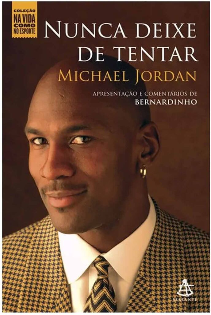 Capa de "Nunca Deixe de Tentar", autobiografia de Michael Jordan (Imagem: Divulgação)