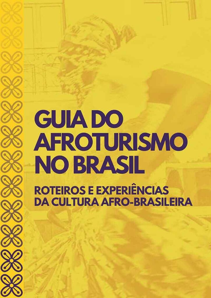Guia do Afroturismo no Brasil – Roteiros e Experiências da Cultura Afro-Brasileira (Imagem: Divulgação)
